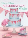 Chic & Unique Celebration Cakes (eBook)